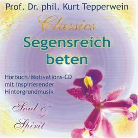 Tepperwein |  Segensreich beten | Sonstiges |  Sack Fachmedien