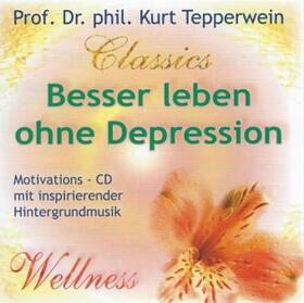 Tepperwein |  Besser leben ohne Depression | Sonstiges |  Sack Fachmedien