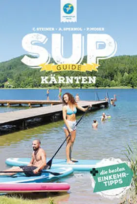 Steiner / Spernol / Moser |  SUP-GUIDE Kärnten | Buch |  Sack Fachmedien
