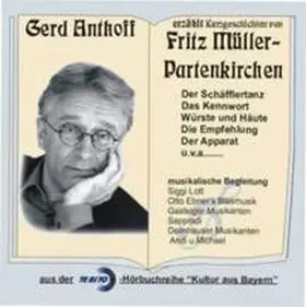  Gerd Anthoff erzählt Kurzgeschichten von Fritz Müller- Partenkirchen. 2 CDs | Sonstiges |  Sack Fachmedien