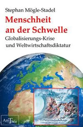 Mögle-Stadel |  Menschheit an der Schwelle | Buch |  Sack Fachmedien