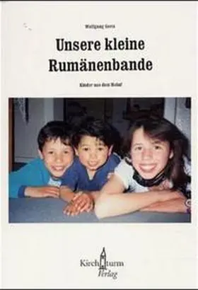 Gerts |  Unsere kleine Rumänenbande | Buch |  Sack Fachmedien