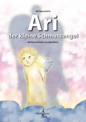 Gerts |  Ari, der kleine Schmutzengel | Buch |  Sack Fachmedien