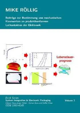 Röllig / Wolter / Zerna |  Beiträge zur Bestimmung von mechanischen Kennwerten an produktkonformen Lotkontakten der Elektronik | Buch |  Sack Fachmedien