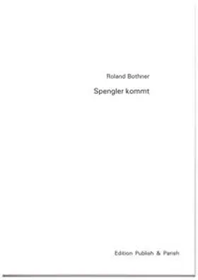 Bothner |  Spengler kommt | Buch |  Sack Fachmedien