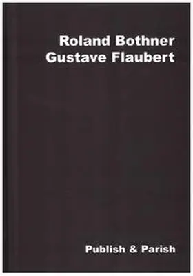 Bothner |  Gustave Flaubert | Buch |  Sack Fachmedien