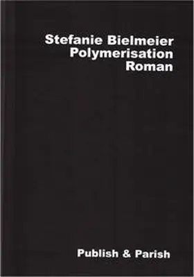 Bielmeier |  Polymerisation | Buch |  Sack Fachmedien