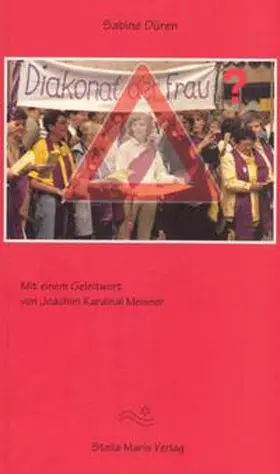 Düren |  Diakonat der Frau? | Buch |  Sack Fachmedien