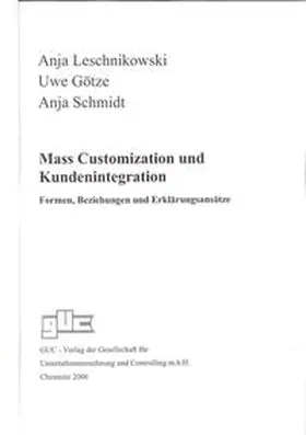 Leschnikowski / Götze / Schmidt |  Mass Customization und Kundenintegration | Buch |  Sack Fachmedien