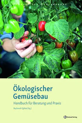 Eghbal / Beck |  Ökologischer Gemüsebau | Buch |  Sack Fachmedien