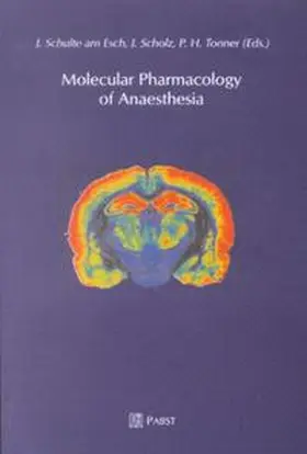 Schulte am Esch / Scholz / Tonner |  Molecular Pharmacology of Anaesthesia | Buch |  Sack Fachmedien