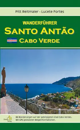 Reitmaier / Fortes |  Wanderführer Santo Antão (Cabo Verde) | Buch |  Sack Fachmedien
