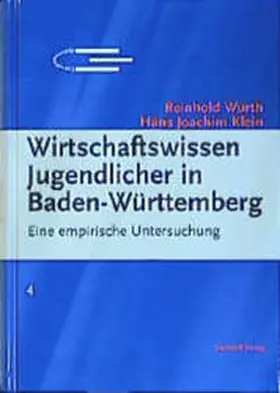 Würth / Klein |  Wirtschaftswissen Jugendlicher in Baden-Württemberg | Buch |  Sack Fachmedien