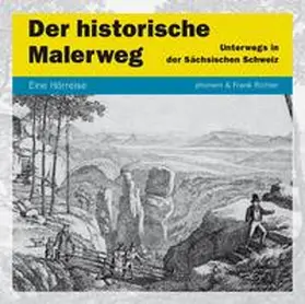 Richter / Zschiedrich |  Der Historische Malerweg | Sonstiges |  Sack Fachmedien
