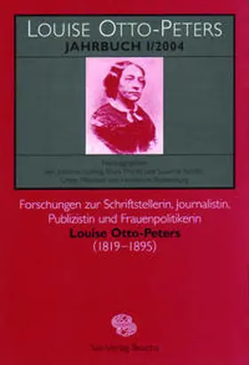 Ludwig / Schötz / Rothenburg |  Louise Otto-Peters-Jahrbuch I/2004 | Buch |  Sack Fachmedien