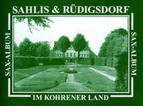 Krahnstöver / Schwarz |  Sahlis & Rüdigsdorf im Kohrener Land | Buch |  Sack Fachmedien
