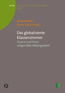 Niehoff / Üstün | Das globalisierte Klassenzimmer | Buch | 978-3-934575-48-6 | sack.de