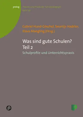 Hericks / Hund-Göschel / Hadeler |  Was sind gute Schulen? Teil 2 | Buch |  Sack Fachmedien