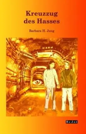Jung |  Kreuzzug des Hasses | Buch |  Sack Fachmedien