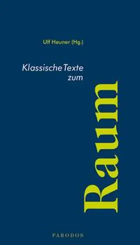 Heuner |  Klassische Texte zum Raum | eBook | Sack Fachmedien