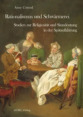 Conrad |  Rationalismus und Schwärmerei | Buch |  Sack Fachmedien