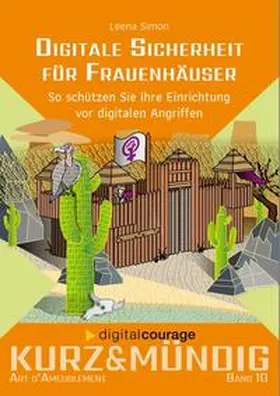Digitalcourage e. V. / Simon / Schwahlen |  Digitale Sicherheit für Frauenhäuser | Buch |  Sack Fachmedien