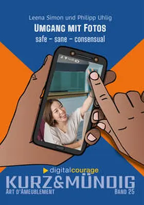 Simon / Uhlig / Digitalcourage e. V. |  Umgang mit Fotos | Buch |  Sack Fachmedien