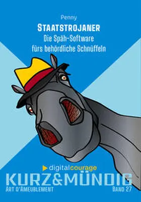 (kein Nachname) / Digitalcourage e. V. |  Staatstrojaner | Buch |  Sack Fachmedien