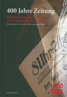 Welke / Wilke |  400 Jahre Zeitung | Buch |  Sack Fachmedien