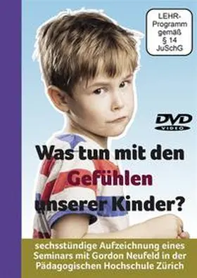 Neufeld / Neubronner |  "Was tun mit den Gefühlen unserer Kinder?" | Sonstiges |  Sack Fachmedien