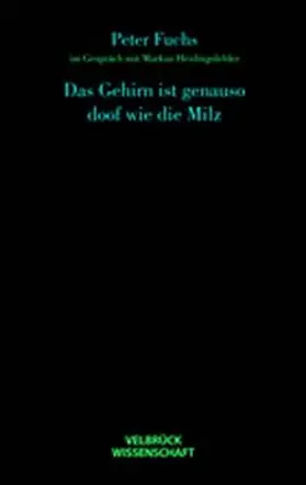 Fuchs |  Das Gehirn ist genauso doof wie die Milz | Buch |  Sack Fachmedien