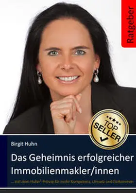 Huhn |  Das Geheimnis erfolgreicher Immobilienmakler/innen | Buch |  Sack Fachmedien