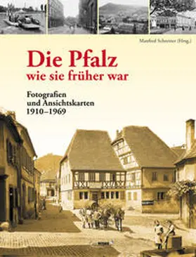 Schreiner |  Die Pfalz - wie sie früher war | Buch |  Sack Fachmedien