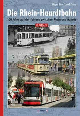 Blaul / Kaiser |  Die Rhein-Haardtbahn | Buch |  Sack Fachmedien