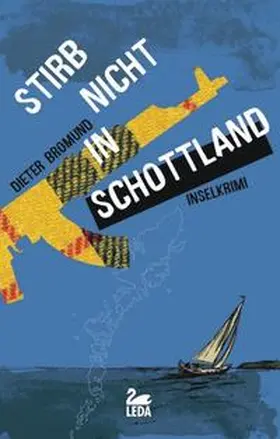 Bromund |  Stirb nicht in Schottland | Buch |  Sack Fachmedien