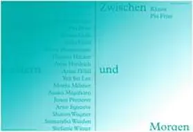 Pontoppidan / Kunde / Fries |  Zwischen Gestern und Morgen. Klasse Pia Fries | Buch |  Sack Fachmedien