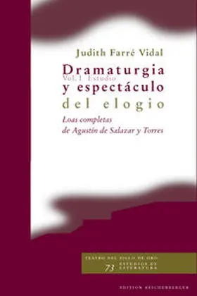 Salazar y Torres / Farré Vidal |  Dramaturgia y espectáculo del elogio | Buch |  Sack Fachmedien