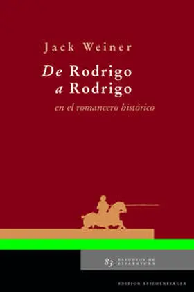 Weiner |  De Rodrigo a Rodrigo en el romancero histórico | Buch |  Sack Fachmedien