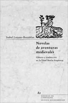 Lozano-Renieblas |  Novelas de aventuras medievales | Buch |  Sack Fachmedien