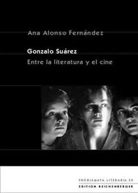 Alonso Fernández |  Gonzalo Suárez: Entre la literatura y el cine | Buch |  Sack Fachmedien