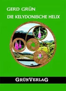Grün |  Die kelydonische Helix | Buch |  Sack Fachmedien
