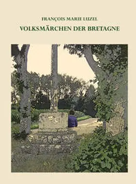 Luzel |  Volksmärchen der Bretagne | Buch |  Sack Fachmedien