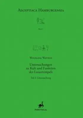 Waitkus |  Untersuchungen zu Kult und Funktion des Luxortempels | Buch |  Sack Fachmedien