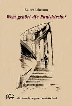 Lehmann / Pauli |  Wem gehört die Paulskirche? | Buch |  Sack Fachmedien