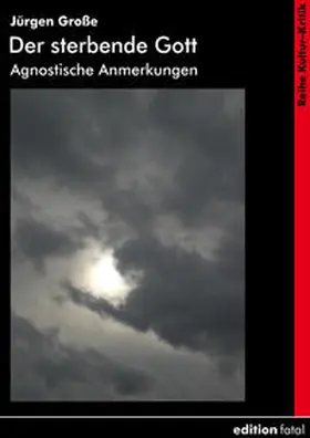 Große |  Der sterbende Gott | Buch |  Sack Fachmedien