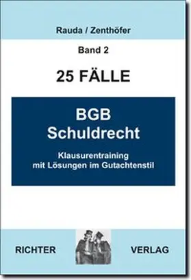 Rauda / Zenthöfer |  25 Fälle - Band 2 - BGB Schuldrecht | Buch |  Sack Fachmedien