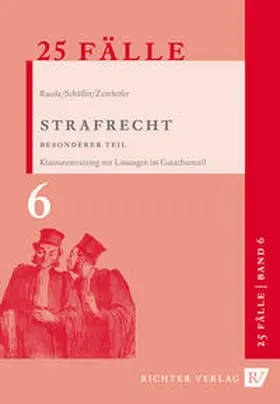 Rauda / Zenthöfer / Schäffer |  25 Fälle Strafrecht Besonderer Teil | Buch |  Sack Fachmedien