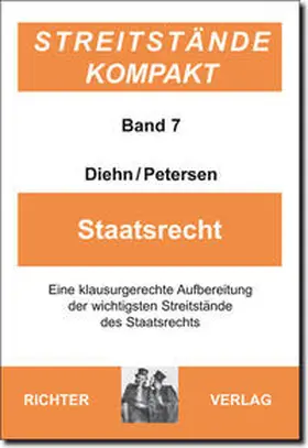 Diehn / Petersen |  Streitstände Kompakt / Streitstände Kompakt - Band 7 Staatsrecht | Buch |  Sack Fachmedien