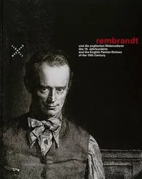 Garton / Grimm / Grinten |  Rembrandt und die englischen Malerradierer des 19. Jahrhunderts | Buch |  Sack Fachmedien