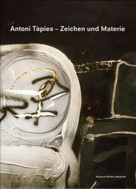  Antoni Tàpies - Zeichen und Materie | Buch |  Sack Fachmedien
